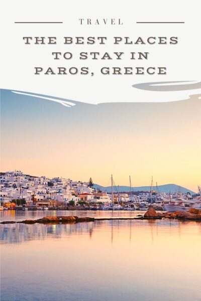 where to stay in paros, greece