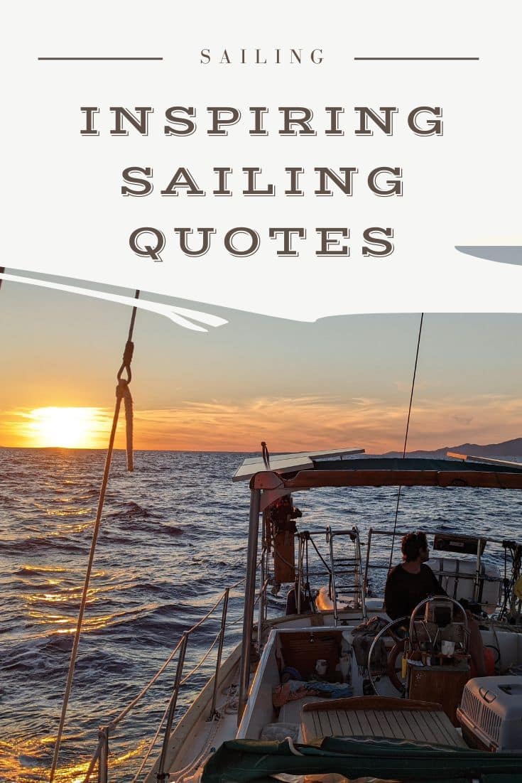 The 101 Most Inspiring Sailing QuotesFor Your Next Adventure - Two