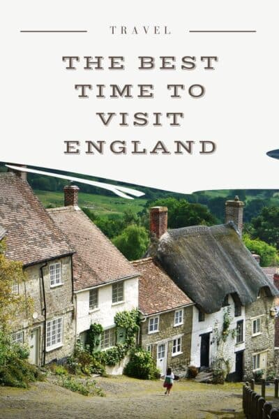 The Best Time To Visit England (And The Worst!) 2025